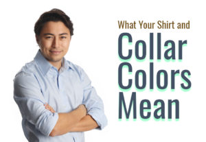 What Your Shirt and Collar Colors Mean